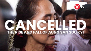 Cancelled: The rise and fall of Aung San Suu Kyi Documentary